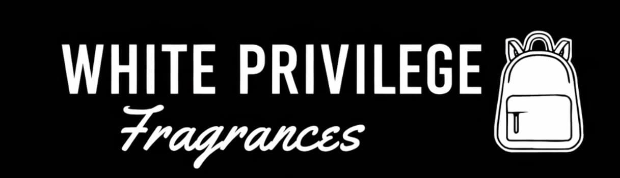 White Privilege Fragrances